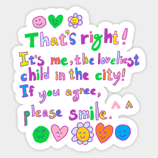 the loveliest child in the city Sticker